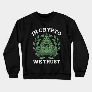 In Crypto We Trust Bitcoin Cryptocurrency Trading Crewneck Sweatshirt